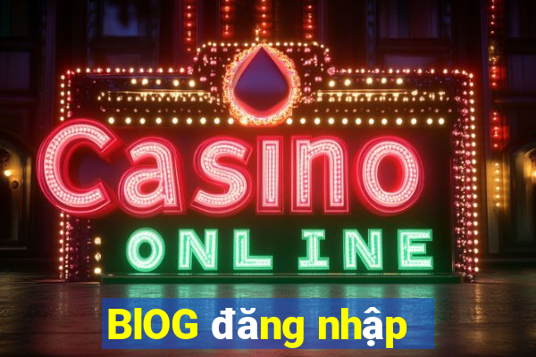 BlOG đăng nhập