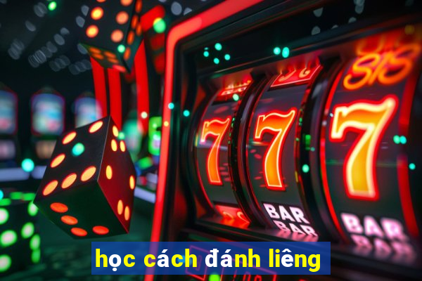 học cách đánh liêng