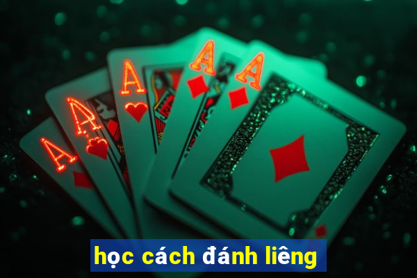 học cách đánh liêng