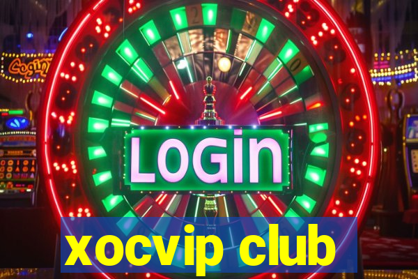 xocvip club