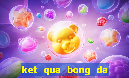 ket qua bong da vong loai wc chau au