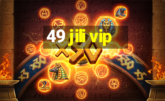 49 jili vip