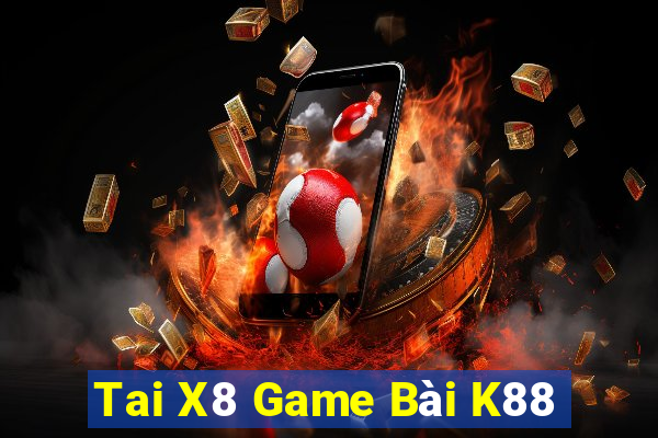 Tai X8 Game Bài K88