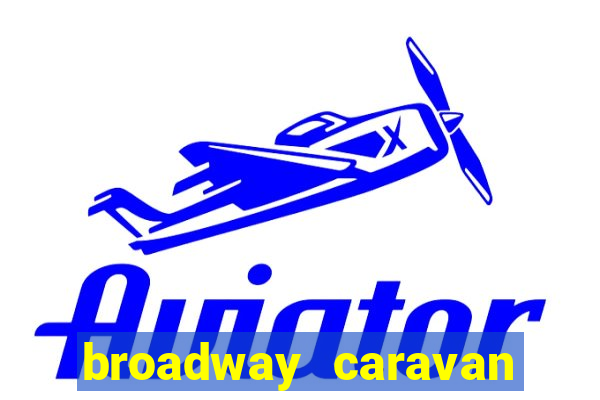 broadway caravan club site