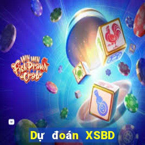 Dự đoán XSBD Thứ 6