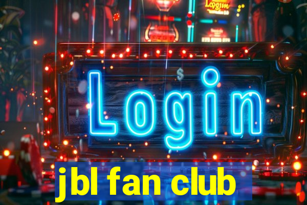 jbl fan club