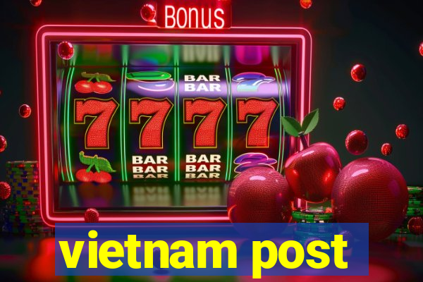 vietnam post