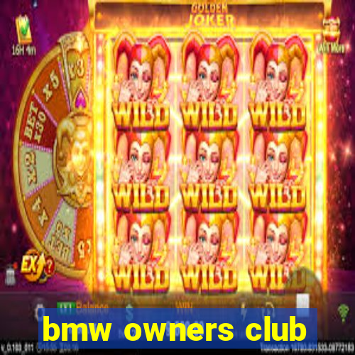 bmw owners club