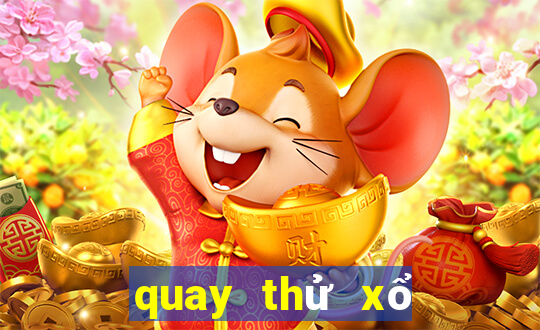 quay thử xổ số cà mau