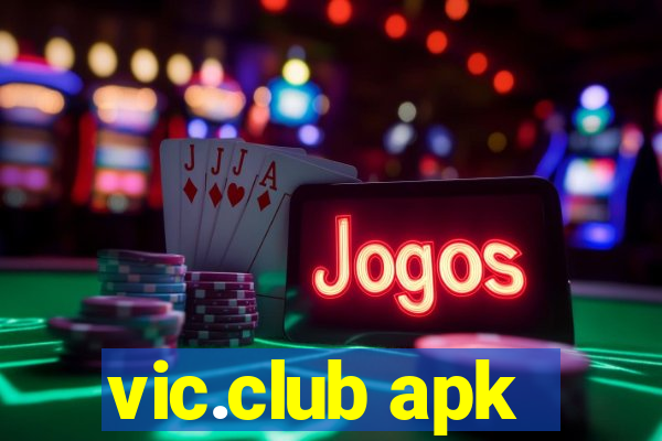 vic.club apk