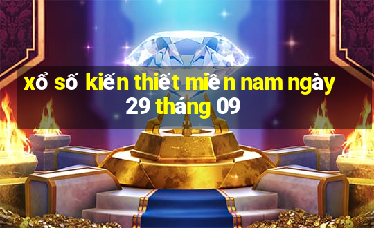 xổ số kiến thiết miền nam ngày 29 tháng 09