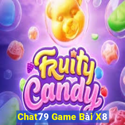 Chat79 Game Bài X8