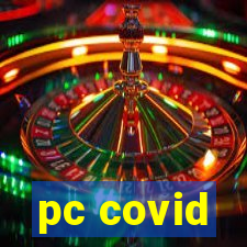 pc covid