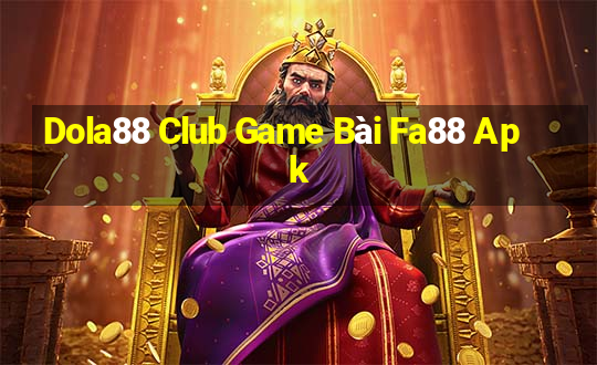 Dola88 Club Game Bài Fa88 Apk