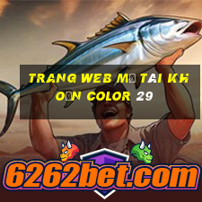 Trang web mở tài khoản Color 29