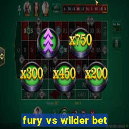 fury vs wilder bet