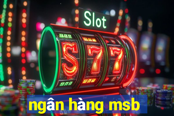 ngân hàng msb