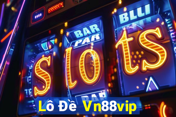 Lô Đề Vn88vip