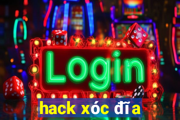 hack xóc đĩa