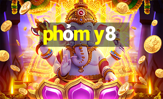 phỏm y8