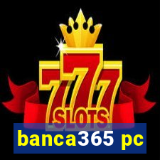 banca365 pc