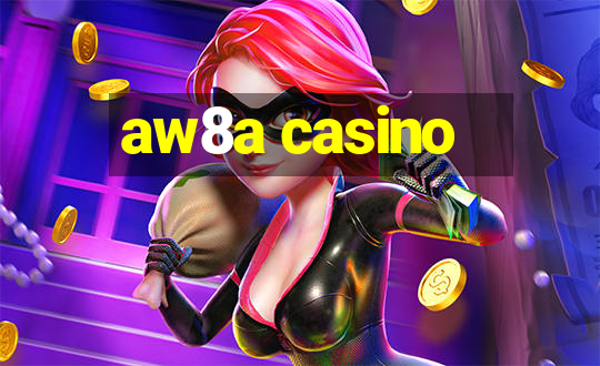 aw8a casino