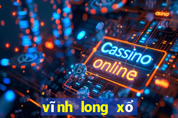 vĩnh long xổ số vĩnh long xổ số vĩnh long