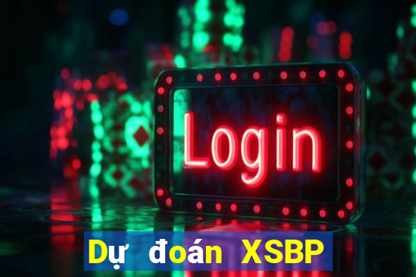 Dự đoán XSBP ngày 25