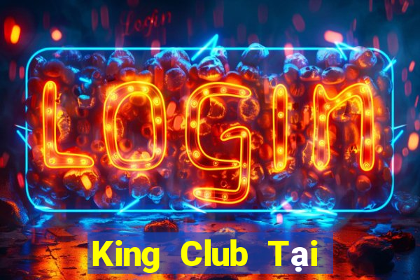 King Club Tại Game Bài Đổi The