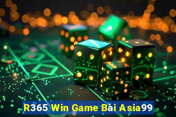 R365 Win Game Bài Asia99