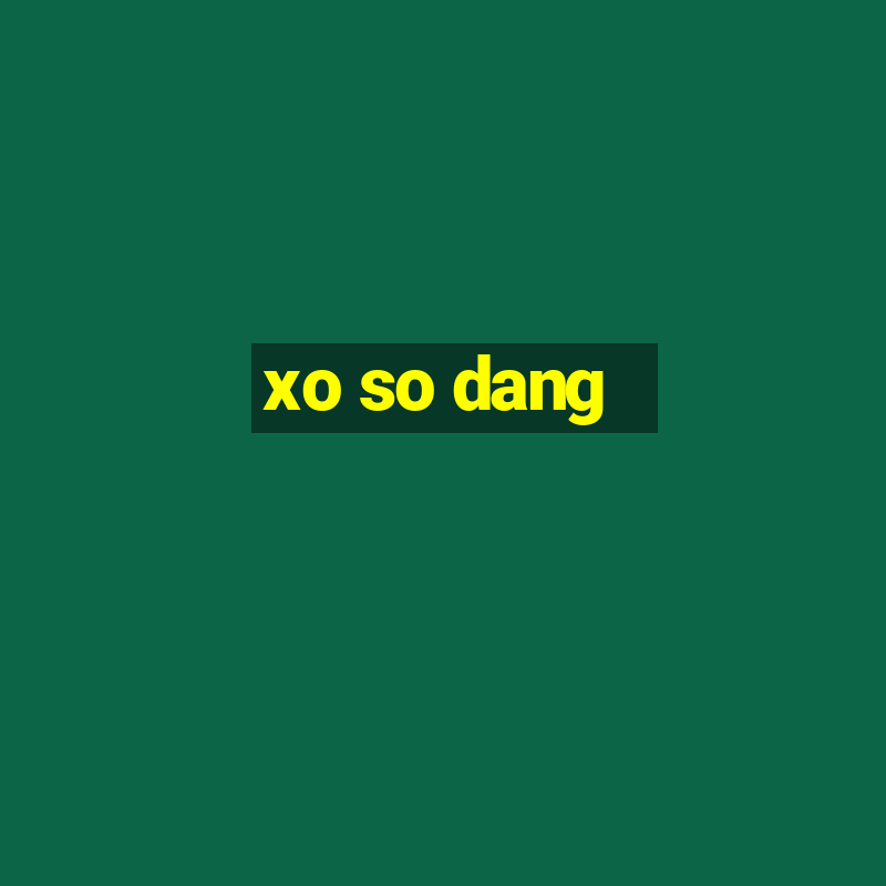 xo so dang