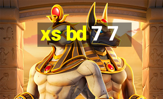 xs bd 7 7