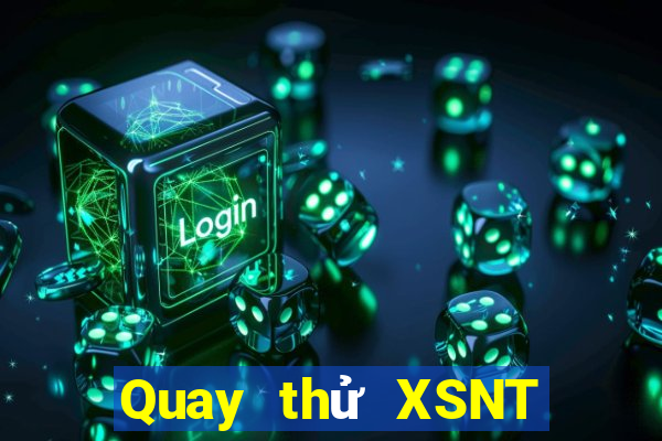 Quay thử XSNT ngày 21