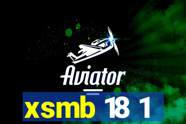 xsmb 18 1