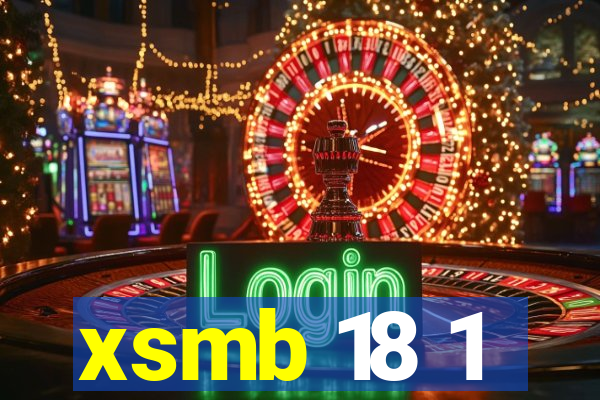 xsmb 18 1