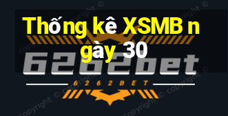 Thống kê XSMB ngày 30