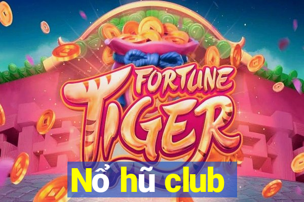 Nổ hũ club