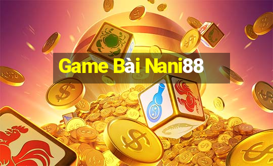 Game Bài Nani88