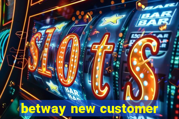 betway new customer