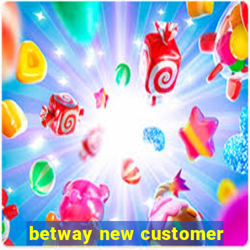 betway new customer