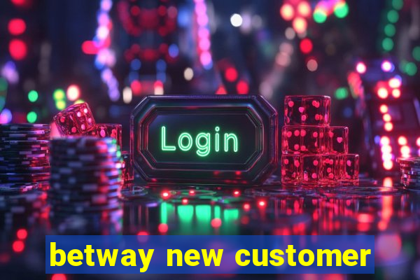 betway new customer