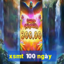 xsmt 100 ngày