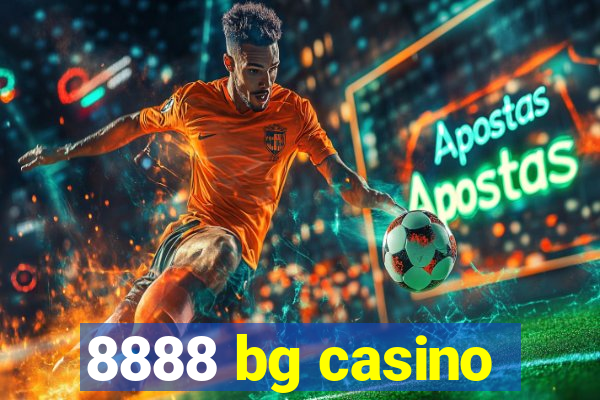 8888 bg casino