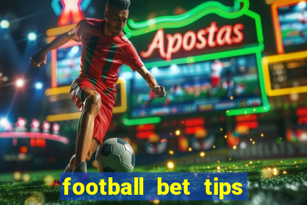 football bet tips for today