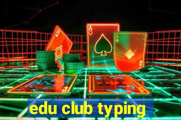 edu club typing